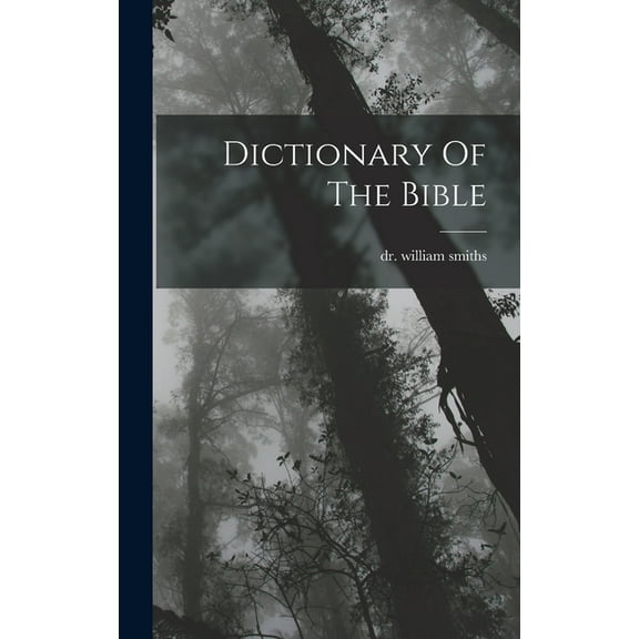 Dictionary Of The Bible, (Hardcover)