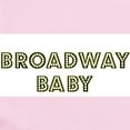 thumbnail image 2 of CafePress - Broadway Baby Infant Creeper - Baby Light Bodysuit, Size Newborn - 24 Months, 2 of 4