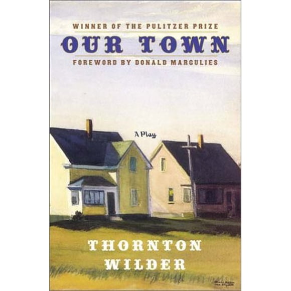 Our Town: A Play in Three Acts