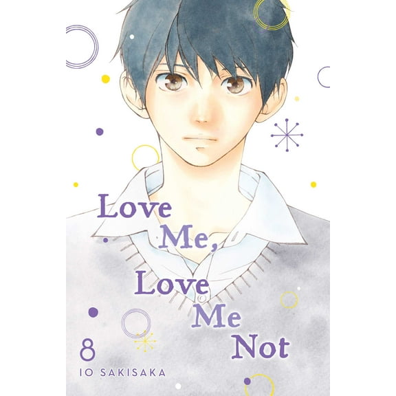 Love Me, Love Me Not: Love Me, Love Me Not, Vol. 8 (Series #8) (Paperback)