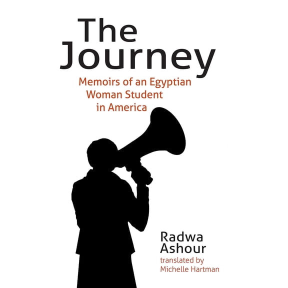 The Journey : Memoirs of an Egyptian Woman Student in America (Paperback)