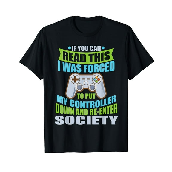 Put Controller Down Re-Enter Society Funny Gamer T-Shirt Black Tee