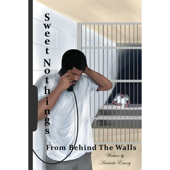 Sweet Nothings from Behind The Walls, (Paperback)