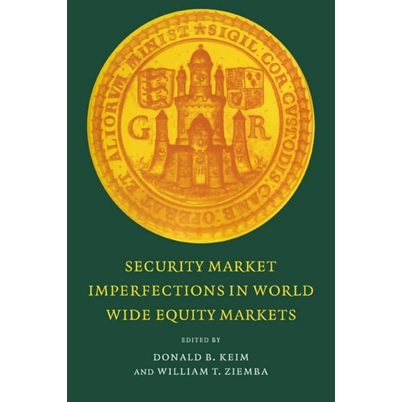 Publications of the Newton Institute Security Market Imperfections in Worldwide Equity Markets, Book 9, (Hardcover)
