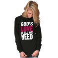 thumbnail image 3 of Christian Faith Gods Love All We Need Long Sleeve TShirt Men Women Brisco Brands M, 3 of 5