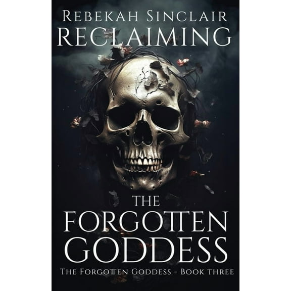 Reclaiming the Forgotten Goddess, (Paperback)