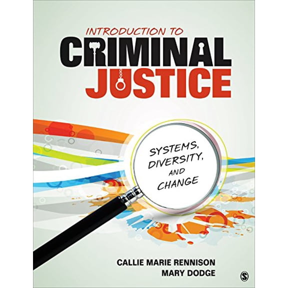 Pre-Owned Introduction to Criminal Justice: Systems, Diversity, and Change (Paperback) 1452240671 9781452240671