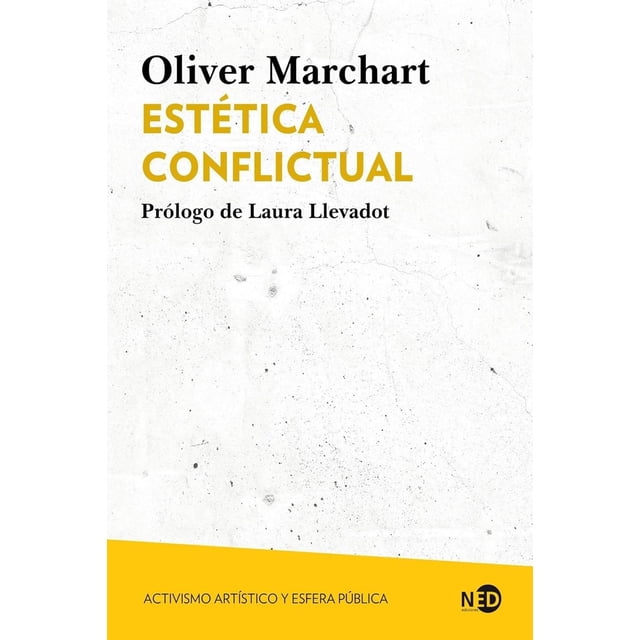 Estética conflictual: Activismo artístico y esfera pública Blanco