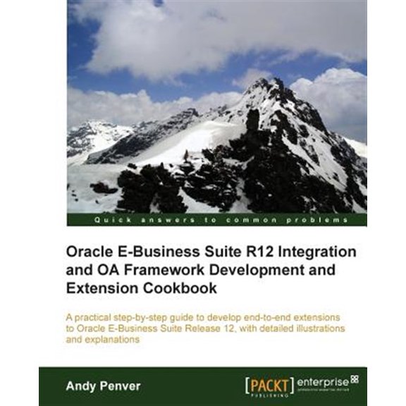 Pre-Owned Oracle E-Business Suite R12 Integration and OA Framework Development and Extension Cookbook (Paperback)