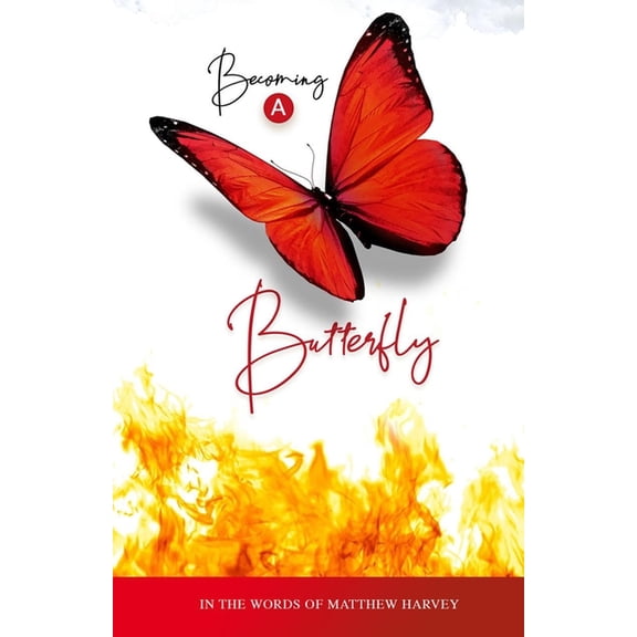 Becoming A Butterfly (Paperback)