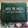 thumbnail image 2 of Deck The Halls Not Your Family Embroidered Sweatshirt, Funny Christmas Shirt, Holiday Crewneck, Family Christmas Hoodie, Cozy Xmas Gift, 2 of 5