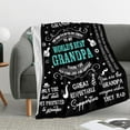 thumbnail image 2 of Fathers Day Grandpa Gifts Throw Blanket 80" x 60", Gifts for Grandpa, Grandpa Birthday Gifts Ideas from Grandson Granddaughter, Gifts for Grandpa from Grandkids, Grandfather Gifts for Fathers Day, 2 of 6