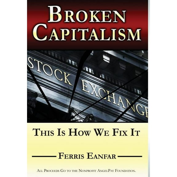 Broken Capitalism: This Is How We Fix It, (Hardcover)