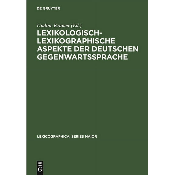 Lexicographica. Series Maior Lexikologisch-lexikographische Aspekte der deutschen Gegenwartssprache, Book 101, (Hardcover)