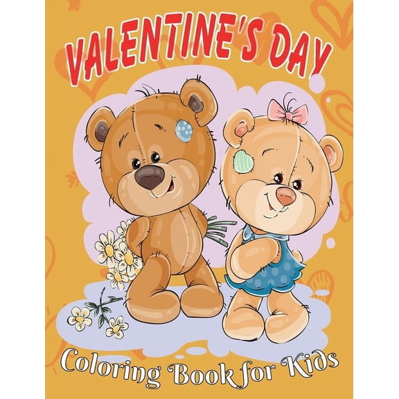 Valentine's Day Coloring Book for Kids: 8.5*11, 100 page - Valentine's day gift 2021 - Cute Coloring Book for Little BROTHER AND SISTER - Animals, Unicorn, rex, cars, Bear Hearts and more to color (Pa