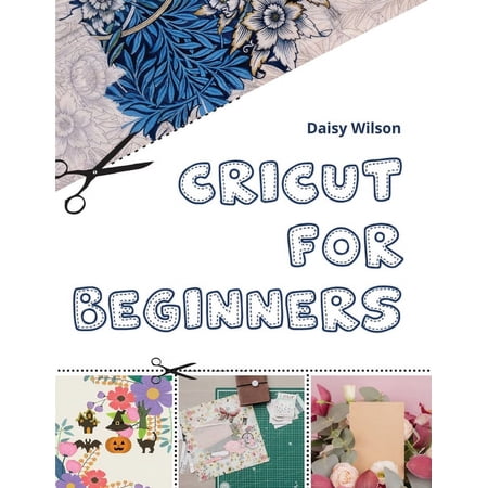 Cricut: For Beginners
