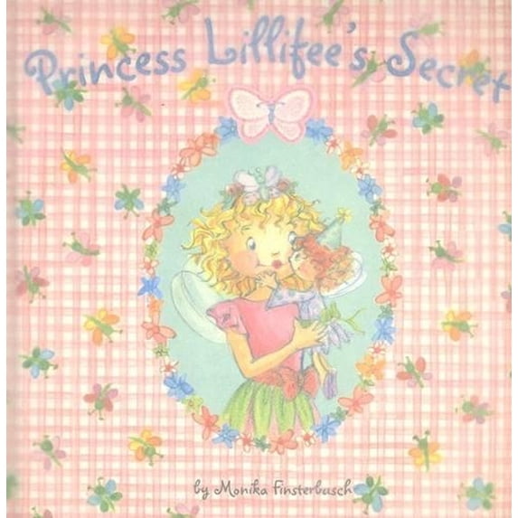 Pre-Owned Princess Lillifee: Princess Lillifee's Secret (Hardcover)