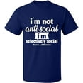 thumbnail image 2 of OXI T-Shirt - I Am Not Anti Selectively Social, Basic Casual T-Shirt for Men's and Women Fleece T-Shirt Short Sleeve - Navy Blue 2X-Large, 2 of 3