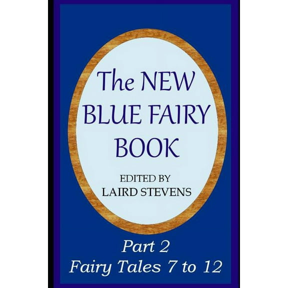 The New Blue Fairy Book: Part 2: Fairy Tales 7 to 12