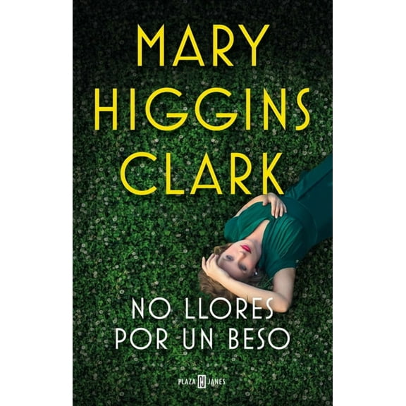 No llores por un beso / Kiss The Girls And Make Them Cry (Paperback)