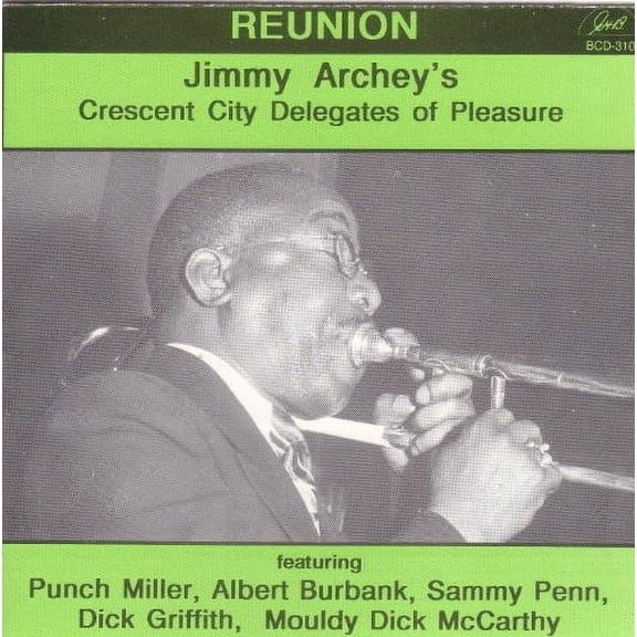 Jimmy Archey - Crescent City Deledates of Pleasure-Reunion - Jazz - CD