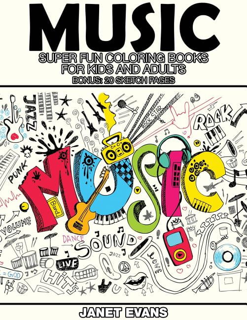 Music: Super Fun Coloring Books for Kids and Adults (Bonus: 20 Sketch ...