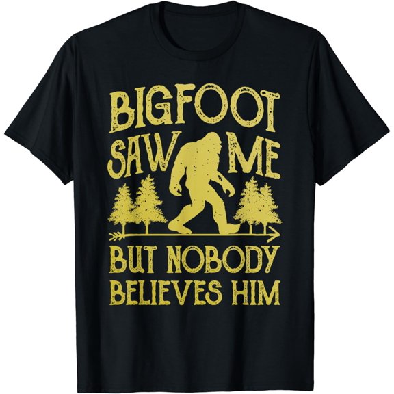 Bigfoot Saw Me But Nobody Believes Him Funny Sasquatch Retro T-Shirt