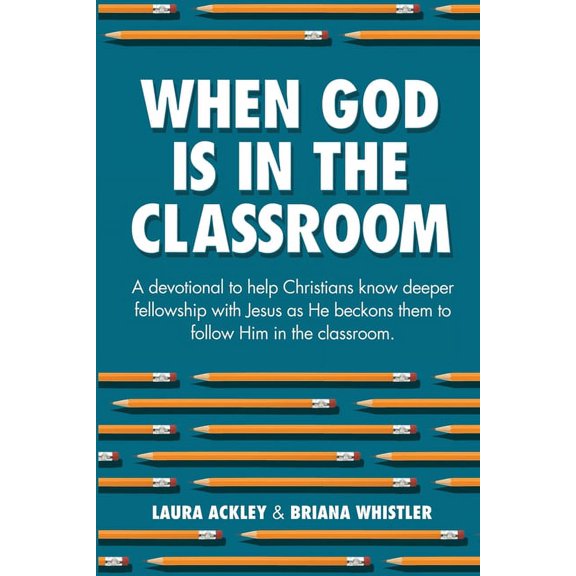 When God is in the Classroom, (Paperback)