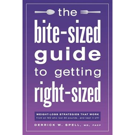 Pre-Owned The Bite-Sized Guide to Getting Right-Sized (Other)