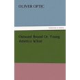 thumbnail image 1 of Outward Bound Or, Young America Afloat, 1 of 2