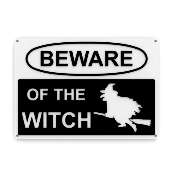 Clever Contraption Beware Sign | Beware of the Witch | Black & White