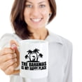 thumbnail image 2 of The Bahamas Is My Happy Place Sign Coffee & Tea Gift Mug, Vacation Or Trip Souvenir, Pen Cup, Accessories, Merchandise, Party Decorations, Christmas Stocking And Birthday Gifts For Men & Women, 2 of 4