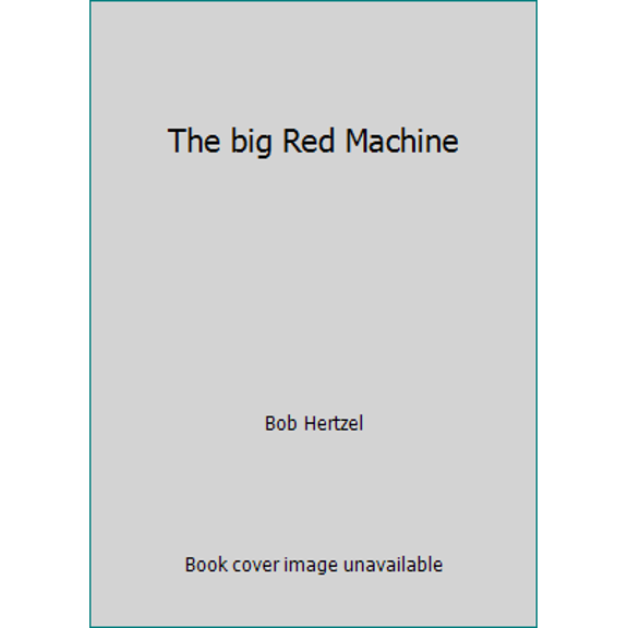 Pre-Owned The big Red Machine (Hardcover) 0130761907 9780130761903