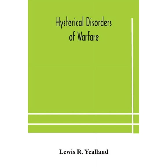 Hysterical Disorders Of Warfare, (Paperback)