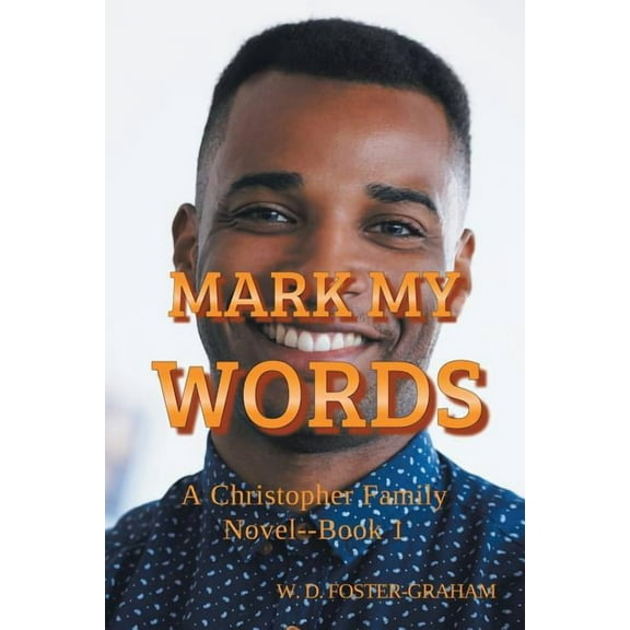 Mark My Words : A Christopher Family Novel Book 1 (Paperback)