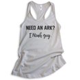 thumbnail image 1 of Need An Ark I Noah A Guy Tank Top, Ladies Racerback Tank Top, Religious Tank, Jesus Tank, Christian Tank, Silver Gray, Small, 1 of 3