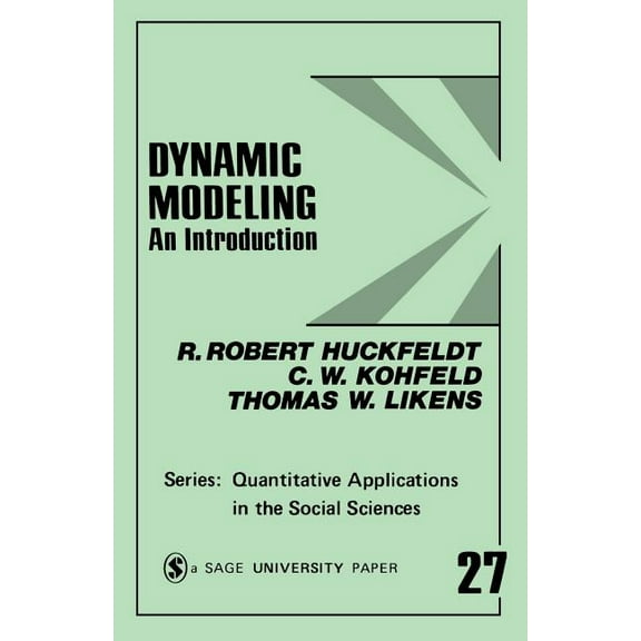 Quantitative Applications in the Social Dynamic Modeling: An Introduction, Book 27, (Paperback)