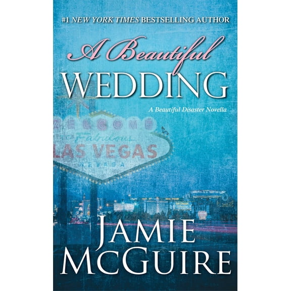 Beautiful Disaster Series: A Beautiful Wedding : A Novella (Hardcover)