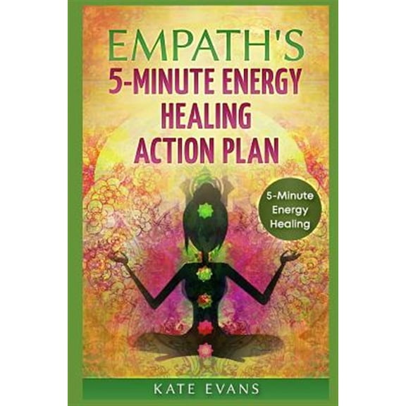 Pre-Owned Empaths' 5-Minute Energy Healing Action Plan: Free Yourself from Negative Energies Now (Paperback)