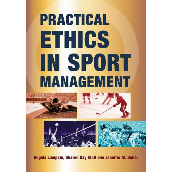 Practical Ethics in Sport Management, (Paperback)