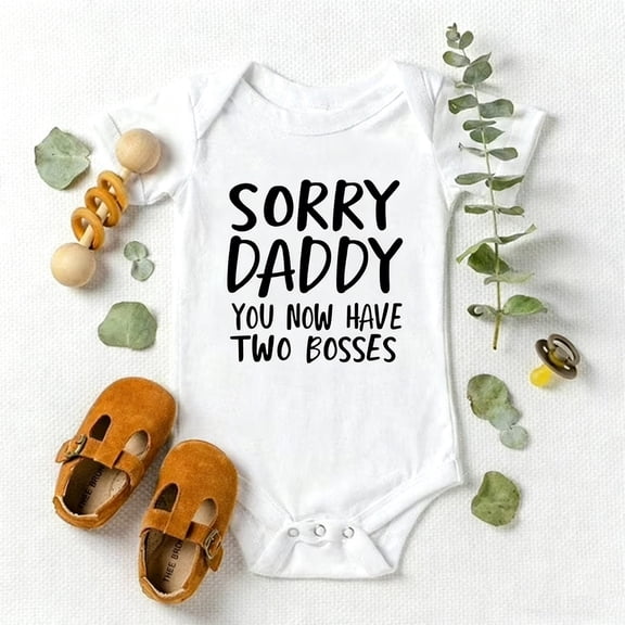 Baby Onesie or Bodysuit with "Sorry Daddy You Now Have Two Bosses" Daddy Quote, Funny White Romper for Newborns, Newborn Essentials & Pregnancy Reveal Gift for New Parents