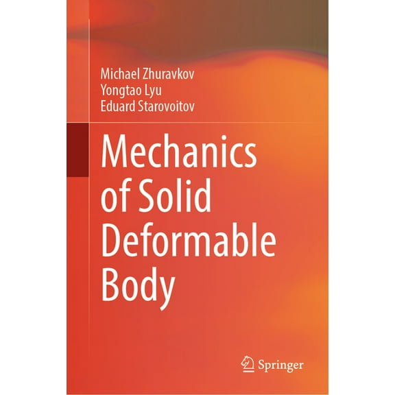 Mechanics of Solid Deformable Body, (Hardcover)