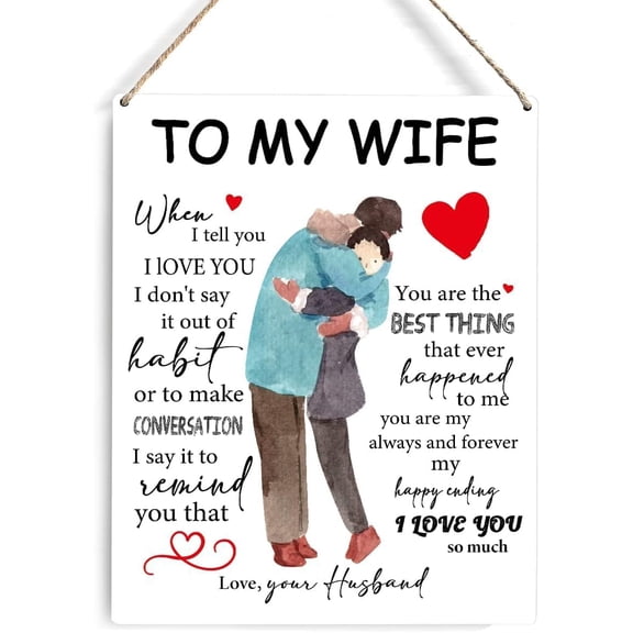 Wife Wooden Sign Wall Decor Rustic to My Wife when I Tell You I Love You Wood Romantic Plaque Hanging Sign Decoration for Home Bedroom Door Accessories Gifts 8x12 Inch