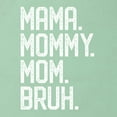 thumbnail image 5 of Wild Bobby, Mama. Mommy. Mom. Bruh. Mother's Day Ladies Racerback Tank Top, Mint, X-Large, 5 of 6