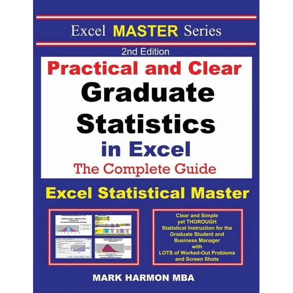 Practical and Clear Graduate Statistics in Excel - The Excel Statistical Master, (Paperback)