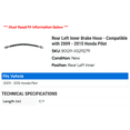 thumbnail image 2 of Rear Left Inner Brake Hose - Compatible with 2009 - 2015 Honda Pilot 2010 2011 2012 2013 2014, 2 of 2
