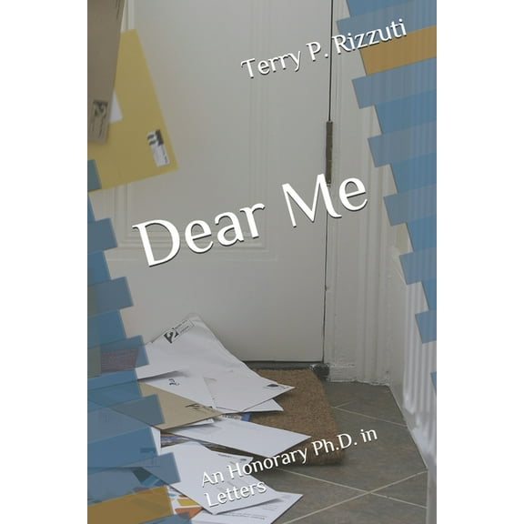 Dear Me: An Honorary Ph.D. in Letters (Paperback)