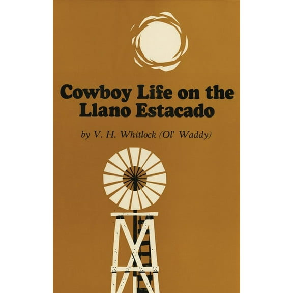 Cowboy Life on the Llano Estacado, (Paperback)
