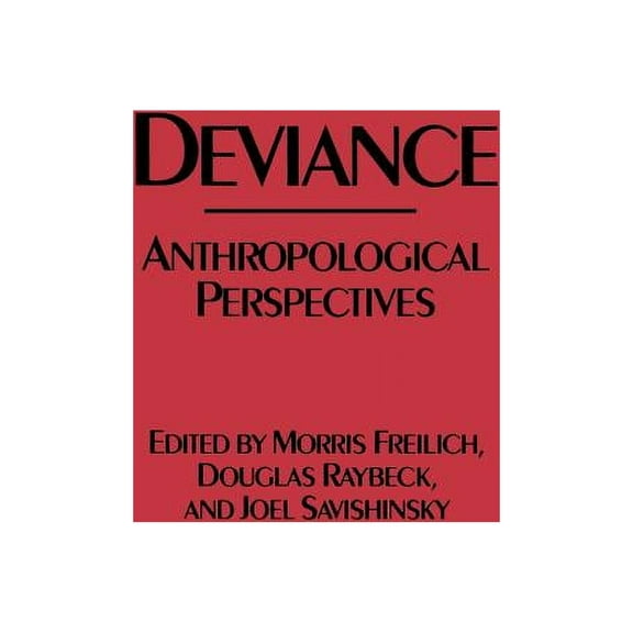 Deviance: Anthropological Perspectives, (Hardcover)