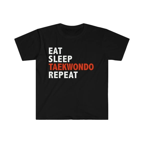 Eat Sleep Taekwondo Repeat Unisex T-shirt S-3XL Martial Arts